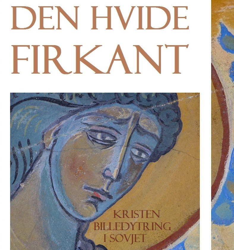 M. Pontoppidan: Den hvide firkant – kristen billedytring i Sovjet